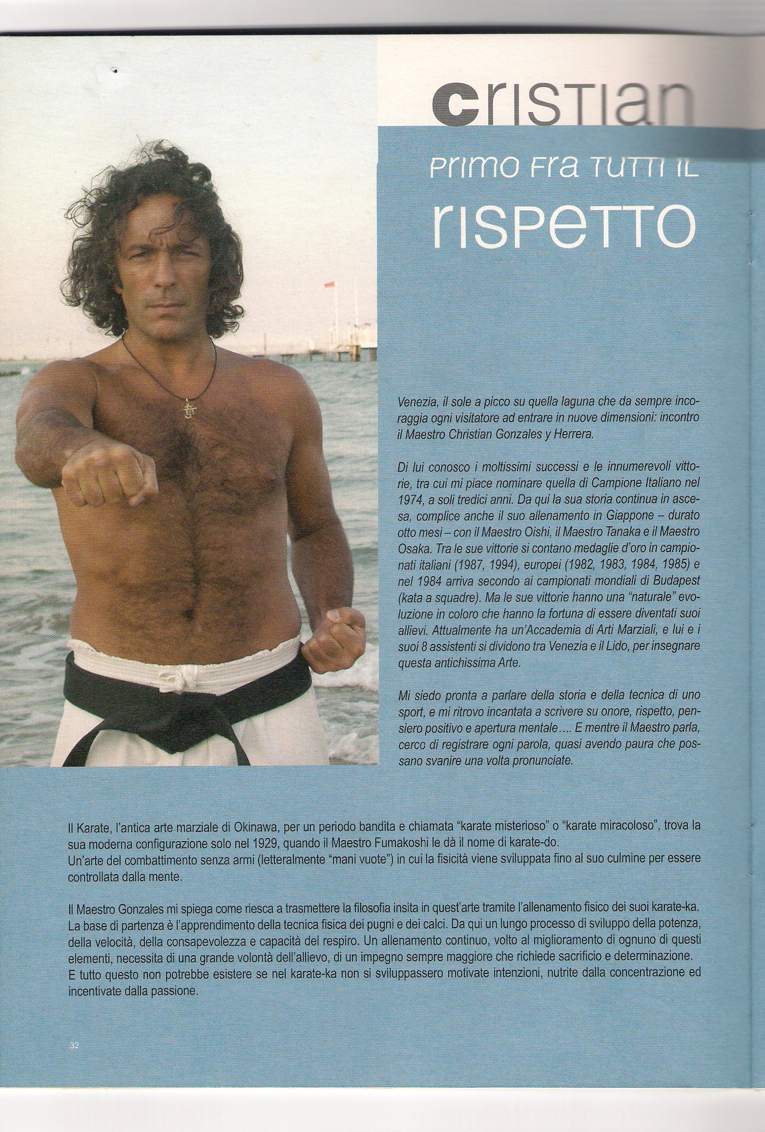 Primo fra tutti il rispetto